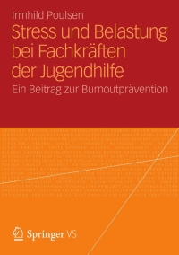 صورة الغلاف: Stress und Belastung bei Fachkräften der Jugendhilfe 9783531195872