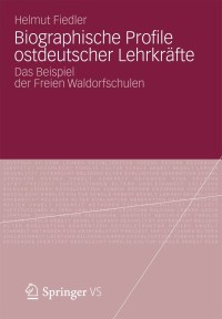 Cover image: Biographische Profile ostdeutscher Lehrkräfte 9783531196169