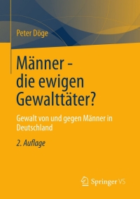 Cover image: Männer - die ewigen Gewalttäter? 2nd edition 9783531196640