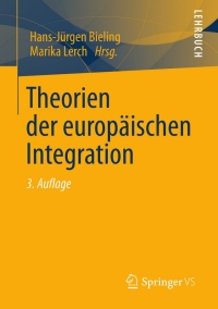 Cover image: Theorien der europäischen Integration 3rd edition 9783531197142