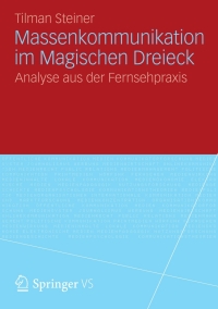 Cover image: Massenkommunikation im Magischen Dreieck 9783531197449