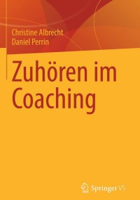 表紙画像: Zuhören im Coaching 9783531197807