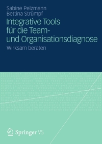 صورة الغلاف: Integrative Tools für die Team- und Organisationsdiagnose 9783531197845