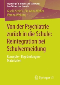 Imagen de portada: Von der Psychiatrie zurück in die Schule: Reintegration bei Schulvermeidung 9783531198583