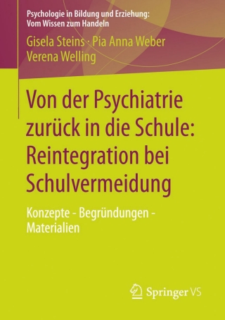 表紙画像: Von der Psychiatrie zurück in die Schule: Reintegration bei Schulvermeidung 9783531198583