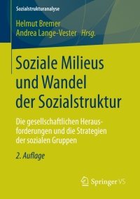 Cover image: Soziale Milieus und Wandel der Sozialstruktur 2nd edition 9783531199467