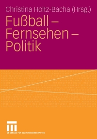 Imagen de portada: Fußball - Fernsehen - Politik 1st edition 9783531145945