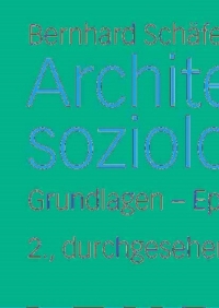 Imagen de portada: Architektursoziologie 2nd edition 9783531150307