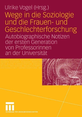 Imagen de portada: Wege in die Soziologie und die Frauen- und Geschlechterforschung 1st edition 9783531149660