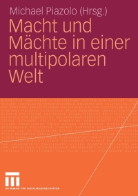 Imagen de portada: Macht und Mächte in einer multipolaren Welt 1st edition 9783531145471