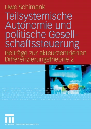 Imagen de portada: Teilsystemische Autonomie und politische Gesellschaftssteuerung 9783531146843