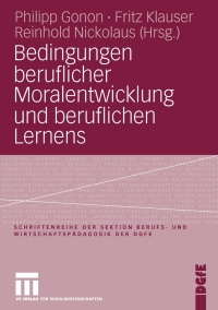 Cover image: Bedingungen beruflicher Moralentwicklung und beruflichen Lernens 1st edition 9783531150369