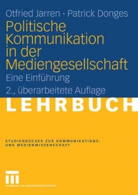 表紙画像: Politische Kommunikation in der Mediengesellschaft 2nd edition 9783531333731