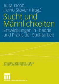 صورة الغلاف: Sucht und Männlichkeiten 1st edition 9783531148496