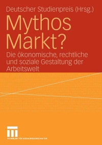 Cover image: Mythos Markt? 1st edition 9783531149912