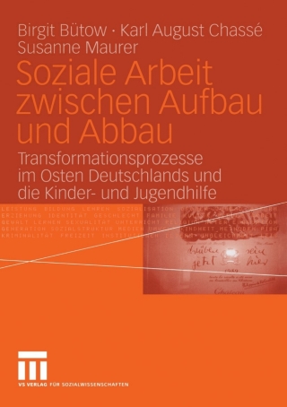 Cover image: Soziale Arbeit zwischen Aufbau und Abbau 9783531146300