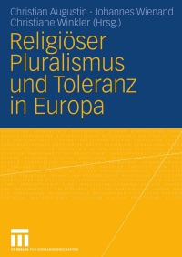 Imagen de portada: Religiöser Pluralismus und Toleranz in Europa 1st edition 9783531148113