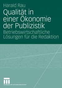 表紙画像: Qualität in einer Ökonomie der Publizistik 9783531150864