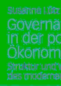 Cover image: Governance in der politischen Ökonomie 1st edition 9783531151113