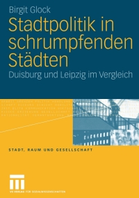 Cover image: Stadtpolitik in schrumpfenden Städten 9783531151717