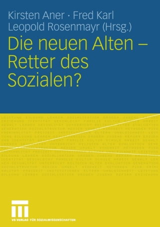 Cover image: Die neuen Alten - Retter des Sozialen? 9783531152301