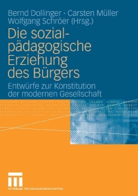 表紙画像: Die sozialpädagogische Erziehung des Bürgers 9783531152530