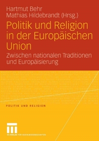 Omslagafbeelding: Politik und Religion in der Europäischen Union 1st edition 9783531153094