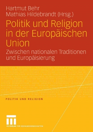 表紙画像: Politik und Religion in der Europäischen Union 1st edition 9783531153094