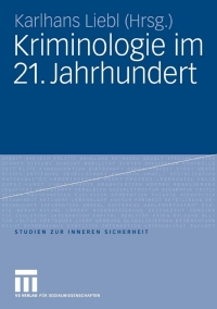 Omslagafbeelding: Kriminologie im 21. Jahrhundert 1st edition 9783531153551