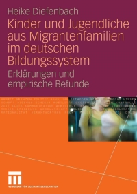 Cover image: Kinder und Jugendliche aus Migrantenfamilien im deutschen Bildungssystem 9783531153568