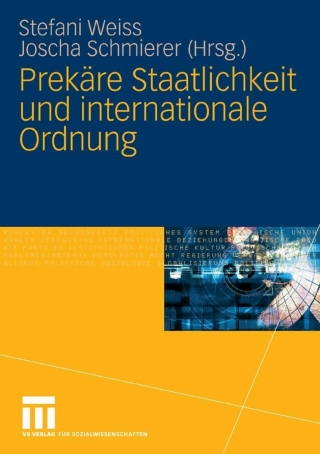 Imagen de portada: Prekäre Staatlichkeit und internationale Ordnung 1st edition 9783531154558