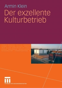 Cover image: Der exzellente Kulturbetrieb 9783531154756
