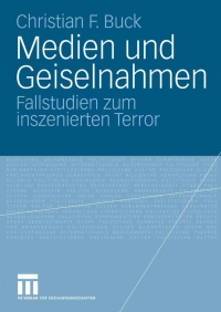 Imagen de portada: Medien und Geiselnahmen 9783531155142