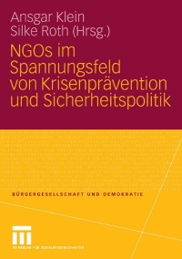 Cover image: NGOs im Spannungsfeld von Krisenprävention und Sicherheitspolitik 1st edition 9783531155166