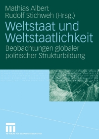 表紙画像: Weltstaat und Weltstaatlichkeit 1st edition 9783531153216
