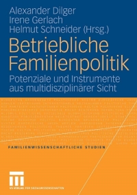 Imagen de portada: Betriebliche Familienpolitik 1st edition 9783531153964