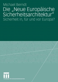 Cover image: Die "Neue Europäische Sicherheitsarchitektur" 9783531155852