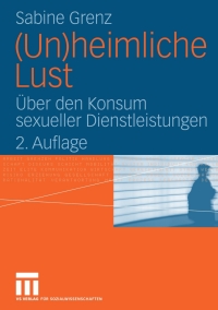 表紙画像: (Un)heimliche Lust 2nd edition 9783531347769