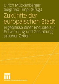 Omslagafbeelding: Zukünfte der europäischen Stadt 1st edition 9783531155005