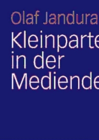 Cover image: Kleinparteien in der Mediendemokratie 9783531150185