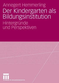 Cover image: Der Kindergarten als Bildungsinstitution 9783531155098