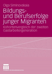 Imagen de portada: Bildungs- und Berufserfolge junger Migranten 9783531157207