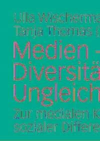 صورة الغلاف: Medien - Diversität - Ungleichheit 9783531153858
