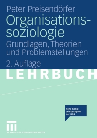 Cover image: Organisationssoziologie 2nd edition 9783531156804