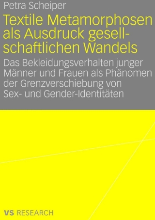 صورة الغلاف: Textile Metamorphosen als Ausdruck gesellschaftlichen Wandels 9783835070127