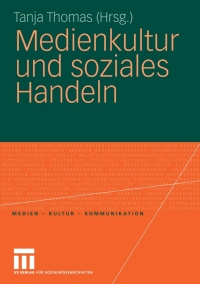 Cover image: Medienkultur und soziales Handeln 1st edition 9783531151281