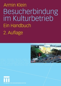 Cover image: Besucherbindung im Kulturbetrieb 2nd edition 9783531154695