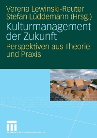 Imagen de portada: Kulturmanagement der Zukunft 1st edition 9783531155531