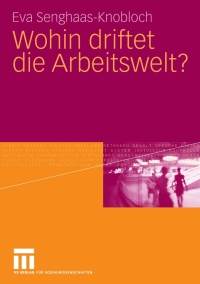 Imagen de portada: Wohin driftet die Arbeitswelt? 9783531158600