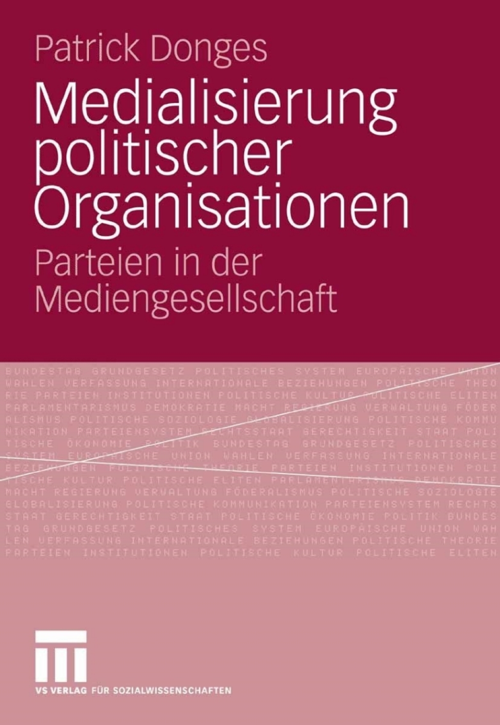 Medialisierung politischer Organisationen Parteien in der Mediengesellschaft